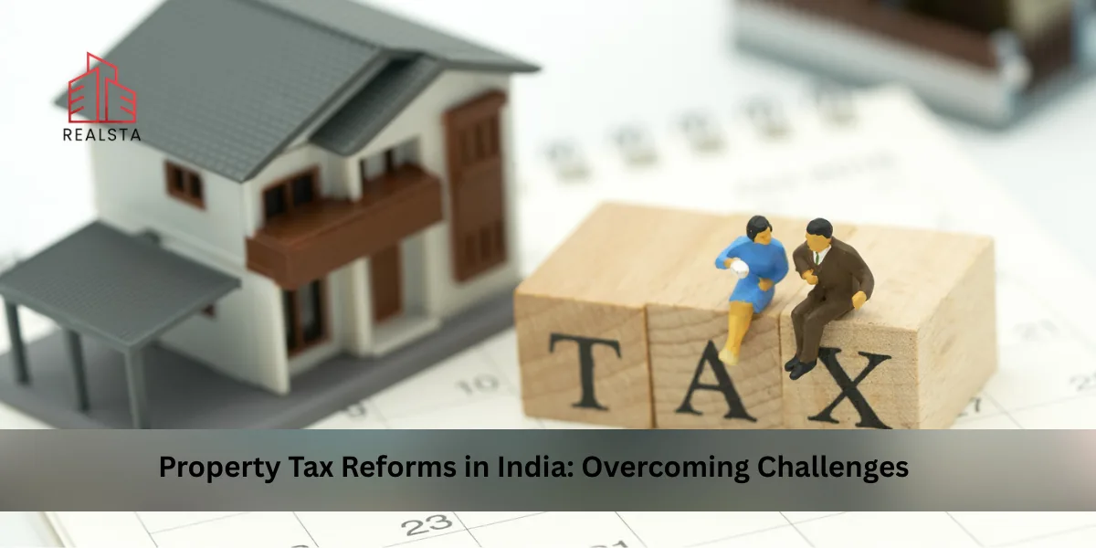 Property Tax Reforms in India: Overcoming Challenges