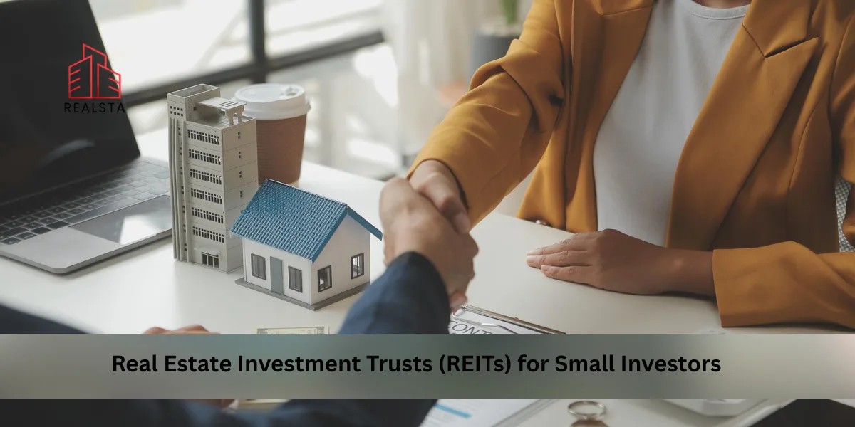 Real Estate Investment Trusts (REITs) for Small Investors